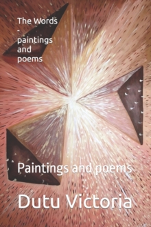Image for The Words - paintings and poems