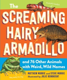 Image for The screaming hairy armadillo and 76 other animals with weird, wild names