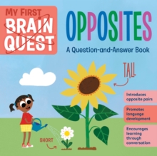 Image for My First Brain Quest: Opposites : A Question-and-Answer Book