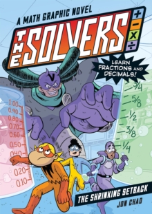 Image for The Solvers Book #2: The Shrinking Setback : A Math Graphic Novel: Learn Fractions and Decimals!