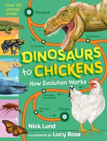 Image for Dinosaurs to Chickens : How Evolution Works