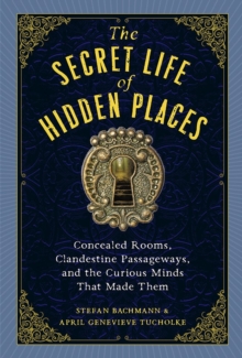 Image for The Secret Life of Secret Places
