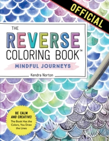 Image for The Reverse Coloring Book™: Mindful Journeys