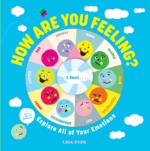 Image for How Are You Feeling? : Explore All of Your Emotions