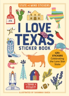 I Love Texas Sticker Book