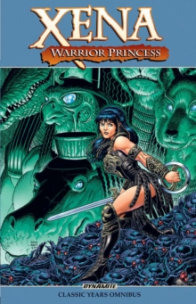 Image for Xena, warrior princess  : the classic years omnibus