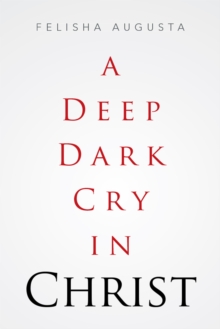 Image for Deep Dark Cry in Christ