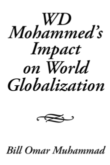 Image for Wd Mohammed'S Impact on World Globalization