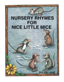 Image for Nursery Rhymes for Nice Little Mice