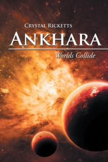 Image for Ankhara: Worlds Collide