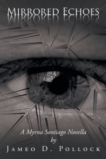 Image for Mirrored Echoes : A Myrna Sontiago Novella