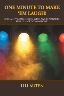 Image for One Minute to Make 'Em Laugh!: 50 Comedy Monologues, With Award Winners, Plus 10 Short Commercials