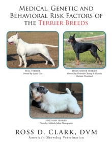 Image for Medical, Genetic and Behavioral Risk Factors of the Terrier Breeds