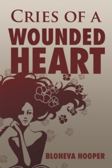 Image for Cries of a Wounded Heart