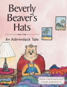 Image for Beverly Beaver's Hats : An Adirondack Tale