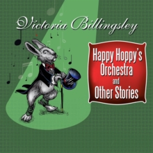 Image for Happy Hoppy'S Orchestra and Other Stories