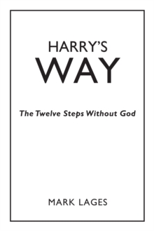Image for Harry'S Way: The Twelve Steps Without God