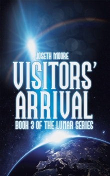 Image for Visitors' Arrival: Book 3 of the Lunar Series