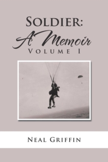 Image for Soldier : A Memoir: Volume I