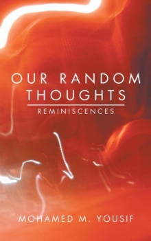 Image for Our Random Thoughts : Reminiscences