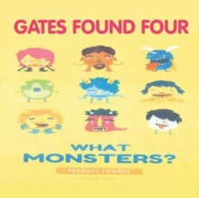 Image for Gates Found Four : What Monsters?