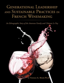 Image for Generational Leadership and Sustainable Practices in French Winemaking