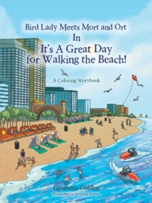 Image for Bird Lady Meets Mort and Ort In It's a Great Day for Walking the Beach!