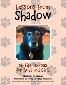 Image for Lessons from Shadow: My Life Lessons for Boys and Girls