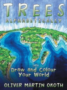 Image for Trees alphabetically: draw and colour your world