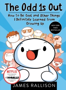 Image for The odd 1s out: how to be cool and other things I definitely learned from growing up