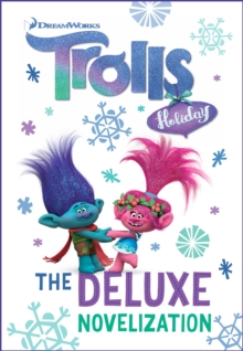 Image for Trolls Holiday The Deluxe Junior Novelization (DreamWorks Trolls)