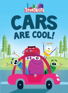 Cars Are Cool! (Storybots)