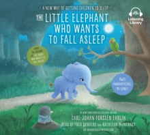 Image for Little Elephant Who Wants to Fall Asleep: A New Way of Getting Children to Sleep