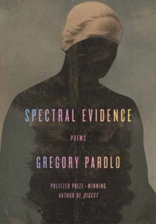 Image for Spectral Evidence : Poems