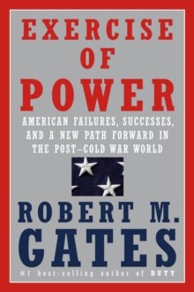 Image for Exercise of power: America and the post-Cold War world