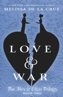 Image for Love & War: An Alex & Eliza Story