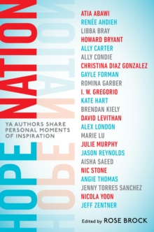 Image for Hope nation: YA authors share personal moments of inspiration