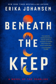 Image for Beneath the keep: a novel of the Tearling