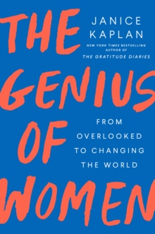 Image for The genius of women: from overlooked to changing the world