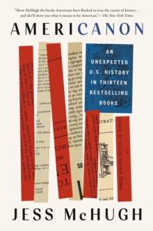 Image for Americanon  : an unexpected U.S. history in thirteen bestselling books
