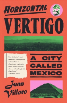 Image for Horizontal vertigo: a city called Mexico