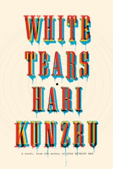 Image for White Tears: A novel