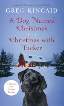 Dog Named Christmas and Christmas with Tucker
