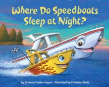 Image for Where Do Speedboats Sleep at Night?