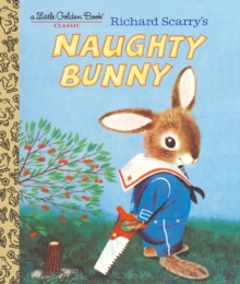 Image for Richard Scarry's naughty bunny