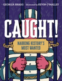 Image for Caught!: Nabbing History's Most Wanted
