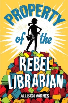 Image for Property of the Rebel Librarian