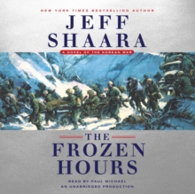 Image for The Frozen Hours : A Novel of the Korean War