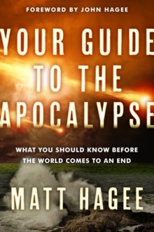 Image for Your Guide to the Apocalypse: What You Should Know Before the World Comes to an End