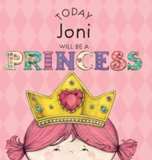 Image for Today Joni Will Be a Princess
